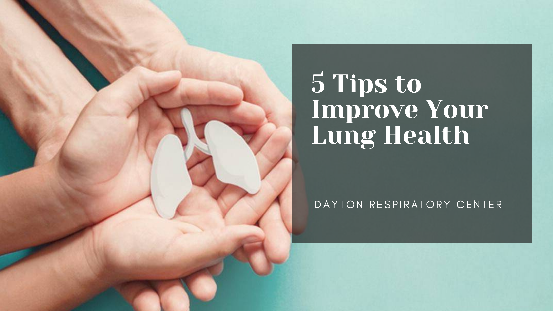 5 Tips to Improve Lung Health