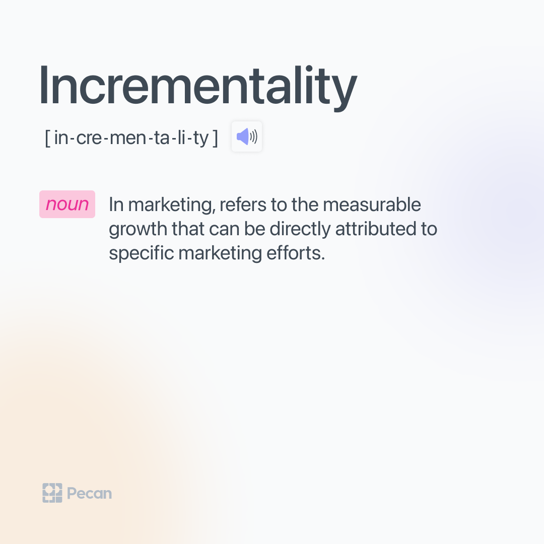 definition of incrementality in marketing 