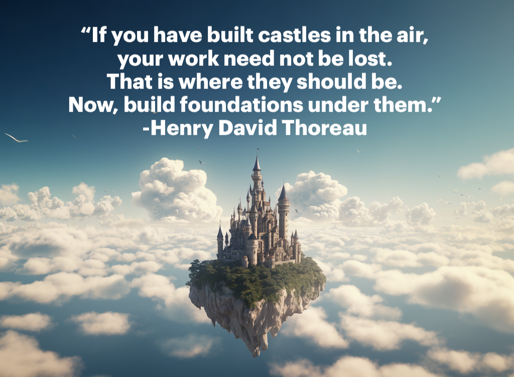 Quote by Henry David Thoreau on building castles in the air 