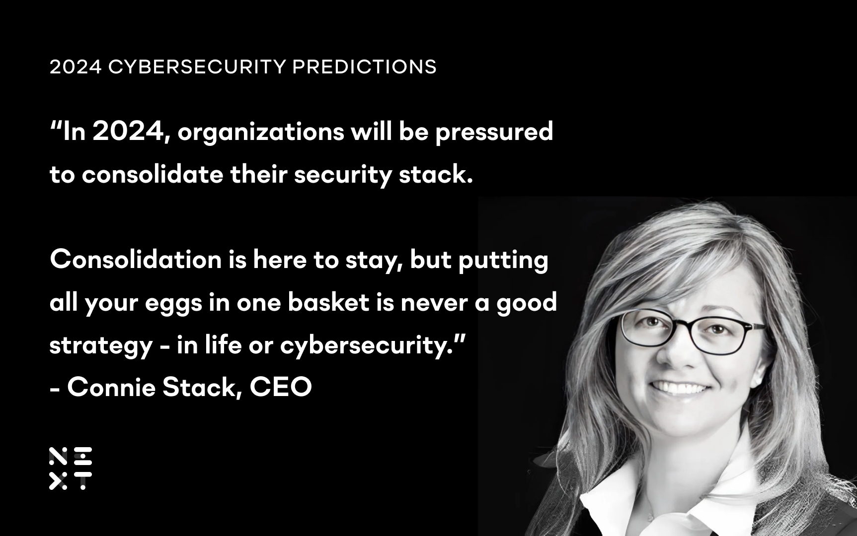 Connie Stack predicts in 2024, security leaders will be pressured to consolidate their software