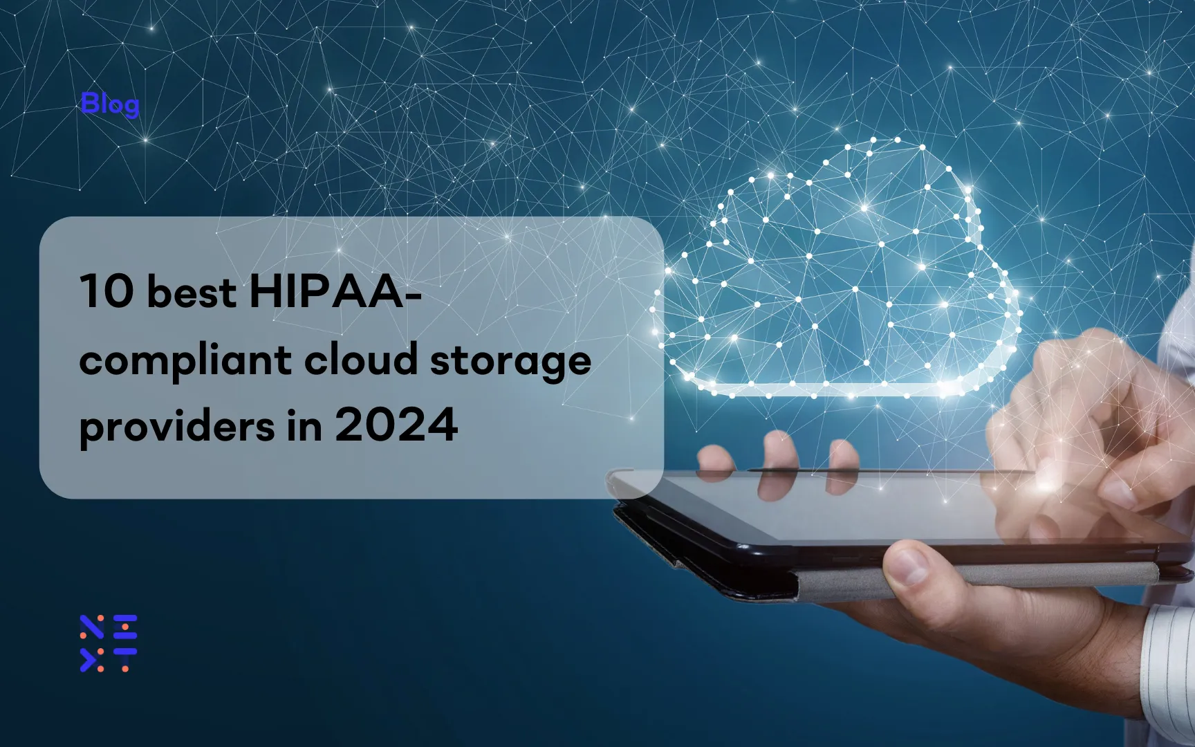 10 best HIPAA-compliant cloud storage providers in 2024