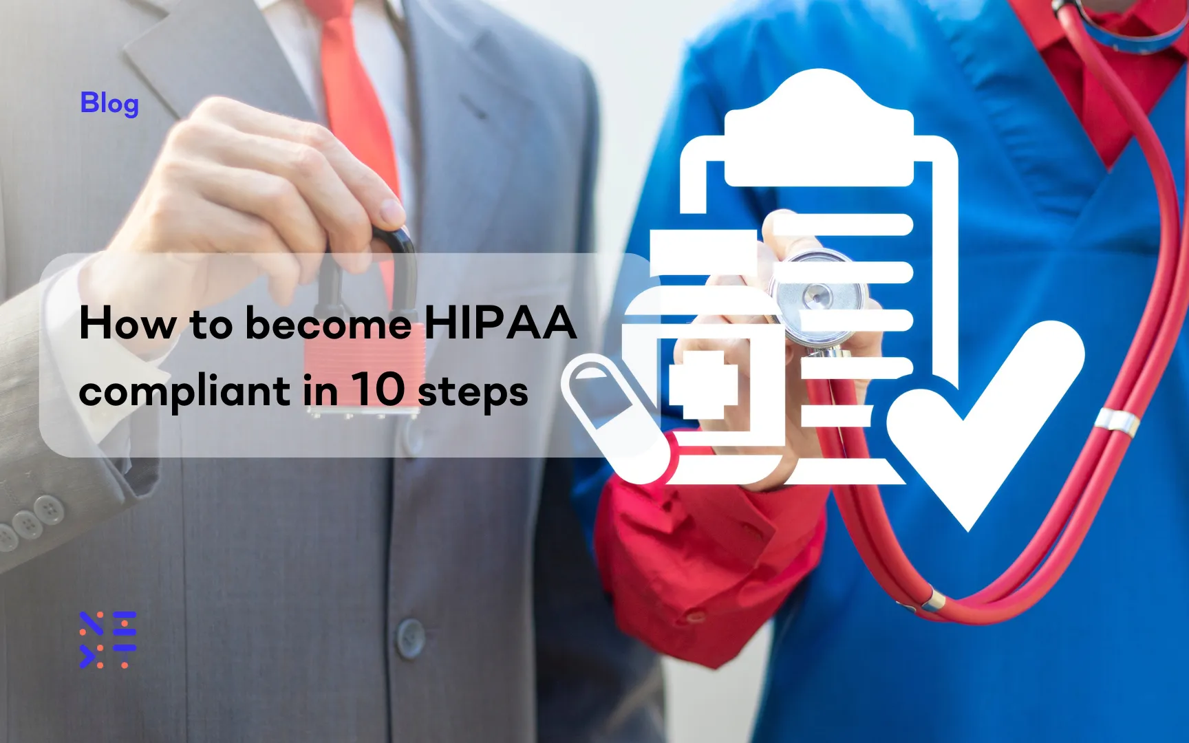 How to become HIPAA compliant in 10 steps