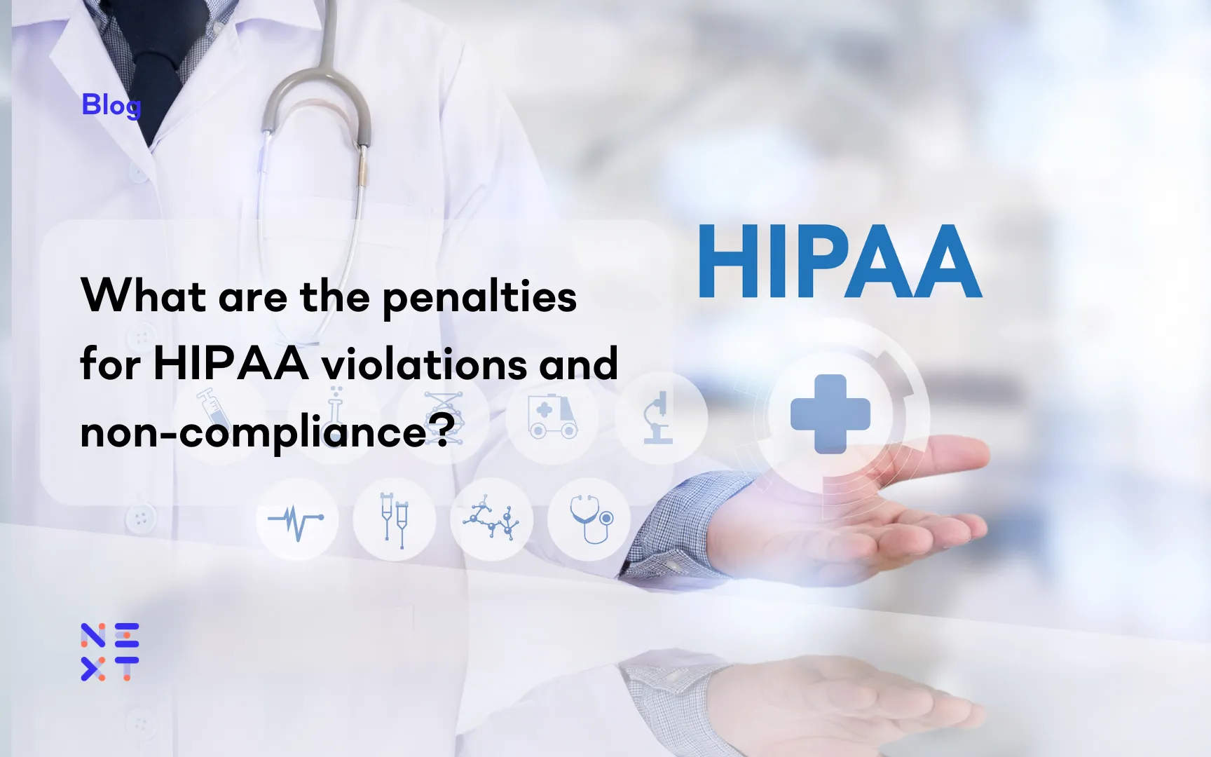 What are the penalties for HIPAA violations and non-compliance?