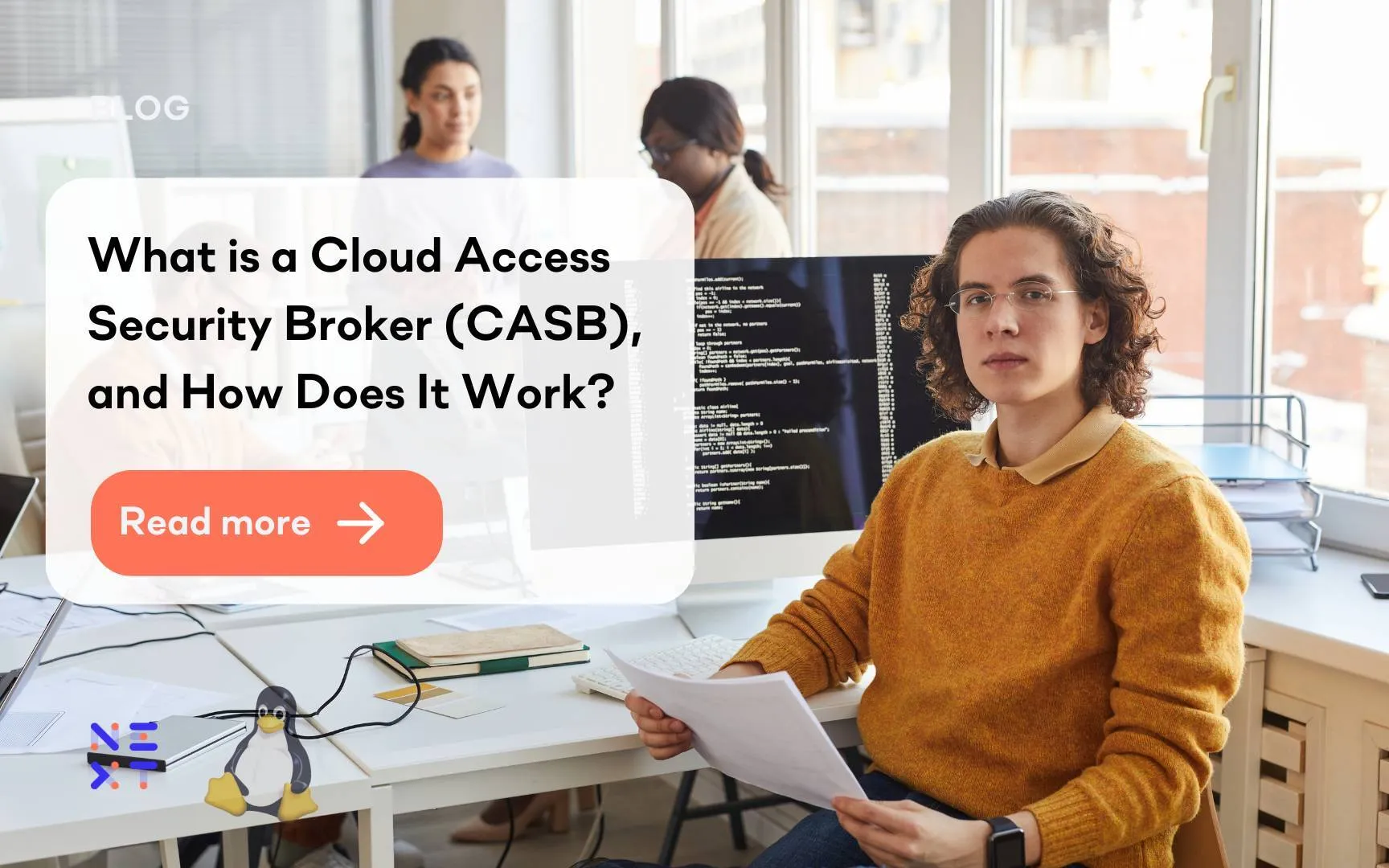 What is a Cloud Access Security Broker (CASB), and How Does It Work?