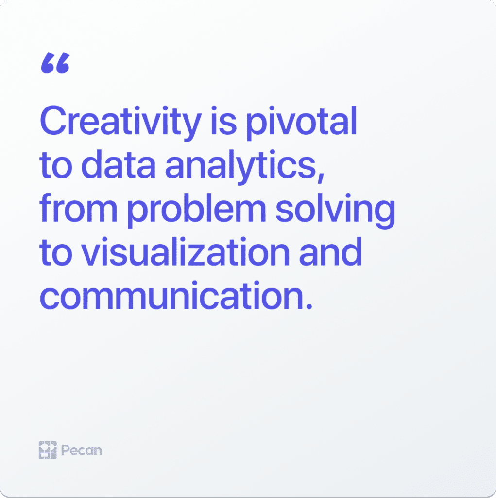 creativity is pivotal to data analytics 