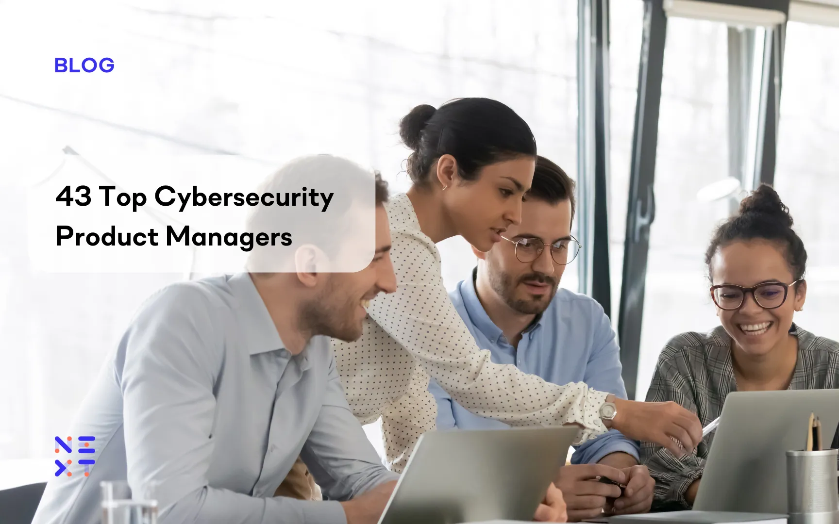 43 Top Cybersecurity Product Managers