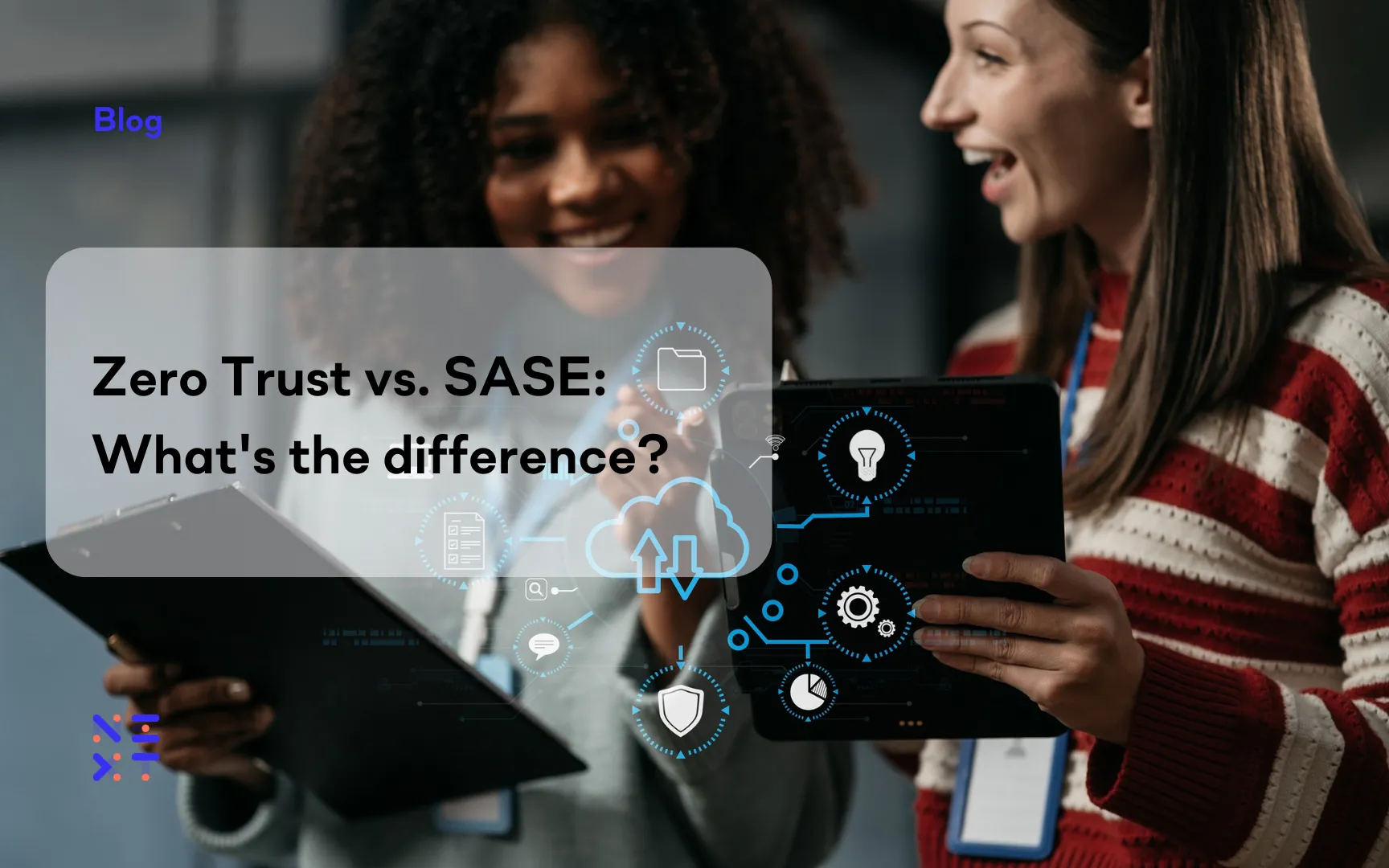 Zero Trust vs. SASE: What's the difference?